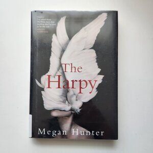 The Harpy By Megan Hunter Hardcover Book